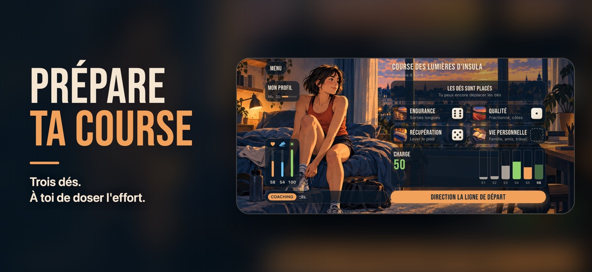 « Prépare ta course » : l'écran de préparation, la coureuse dans sa chambre, les trois dés placés sur l'endurance et la récupération, et la charge de la semaine en barres.